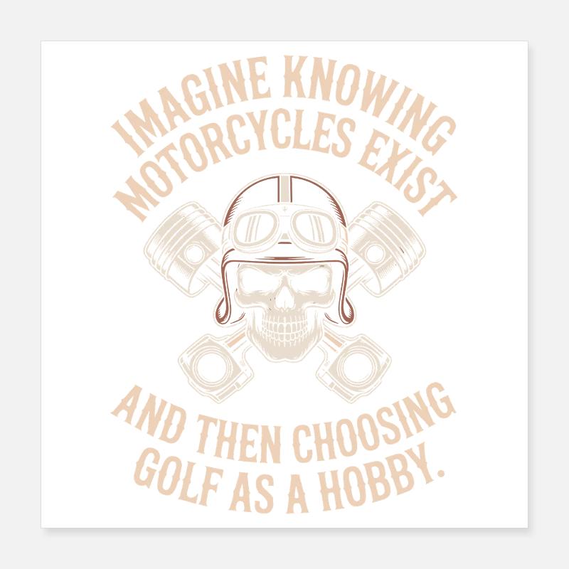 Motorcycles Exist Chopper Motorcycle Rider Biker Poster 16" x 16" (40x40 cm)