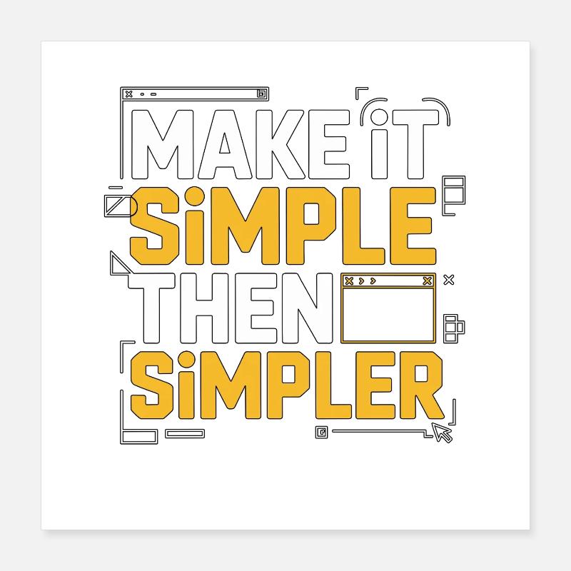 UX/UI Designer Make It Simple Then Graphic Design Poster 40x40 cm