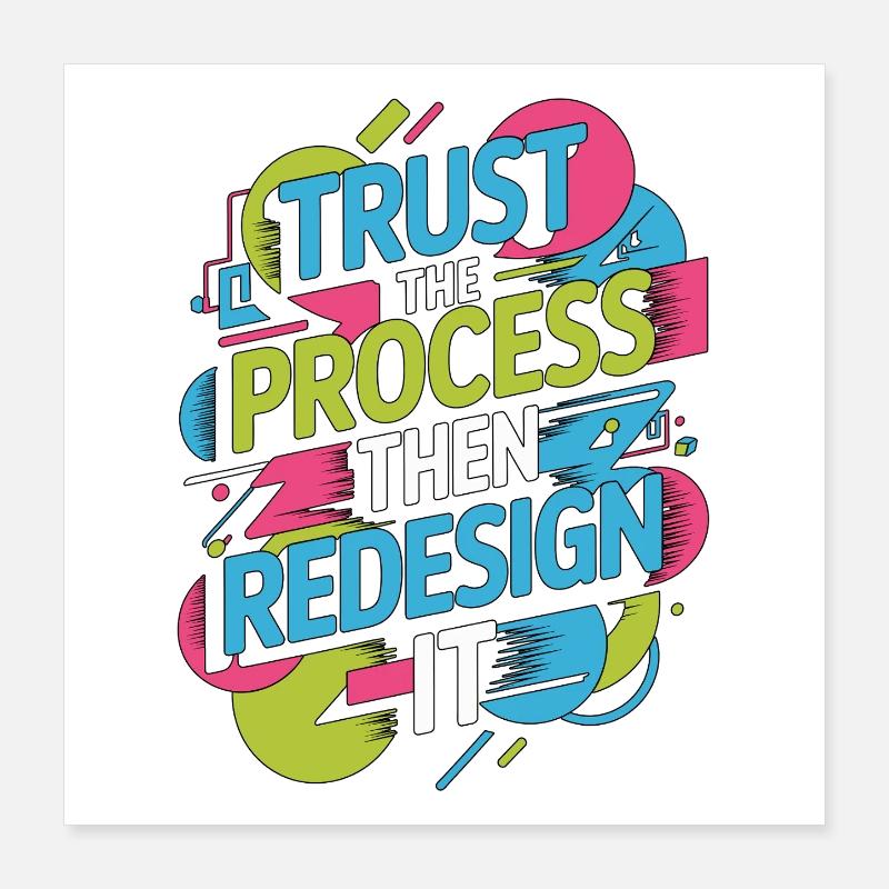UX/UI Designer Trust The Process Then App Design Poster 40x40 cm
