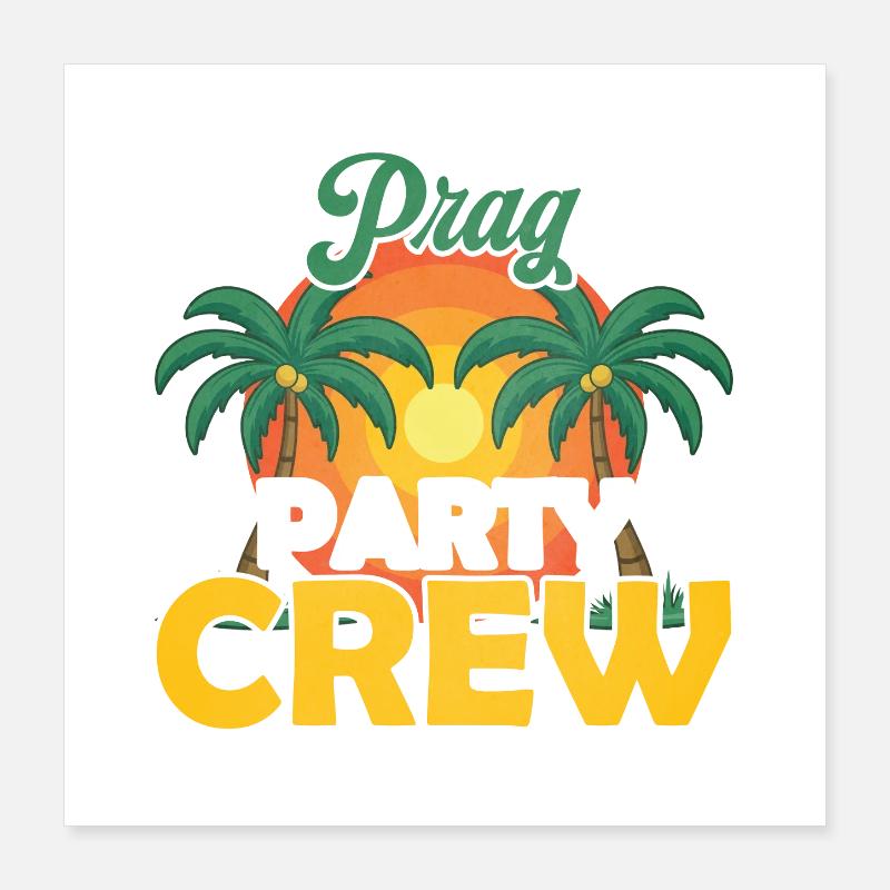 Prag Party Crew Poster 40x40 cm