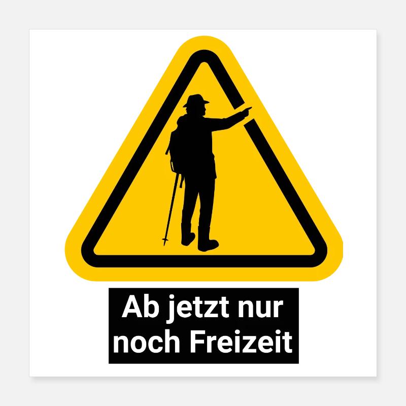 Ab jetzt nur noch Freizeit Poster 40x40 cm