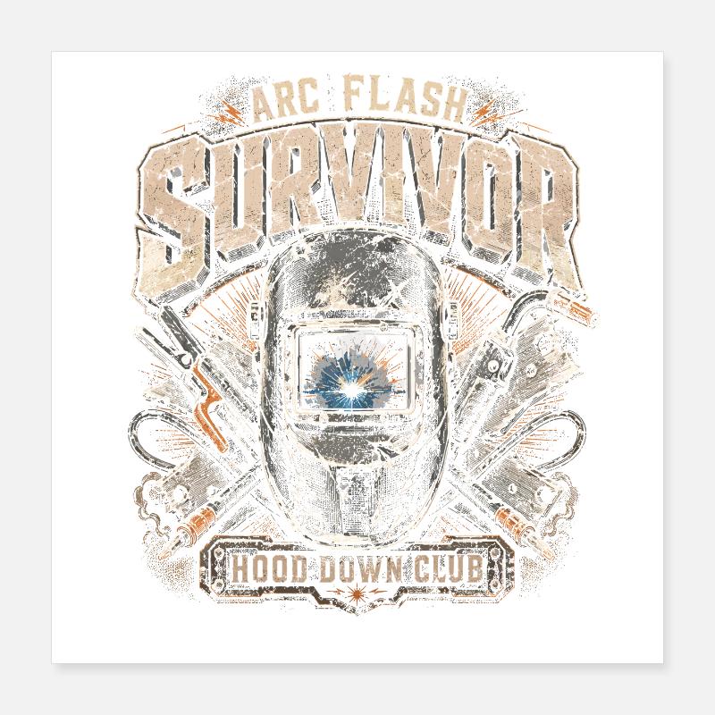 Welder Welding Professional Arc Flash Survivor Poster 16" x 16" (40x40 cm)