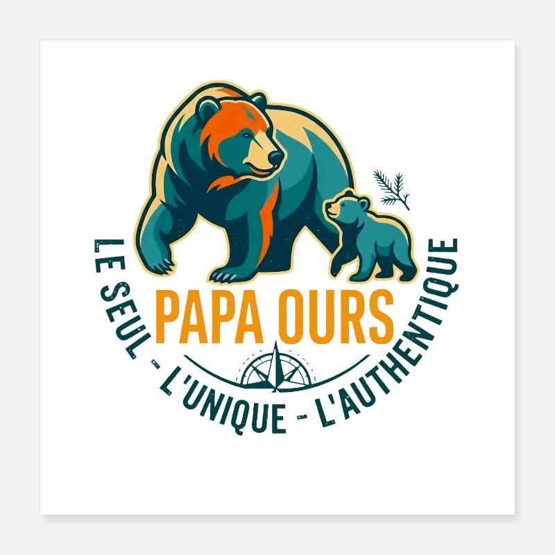 Papa Ours L'Unique Authentique Poster 40 x 40 cm