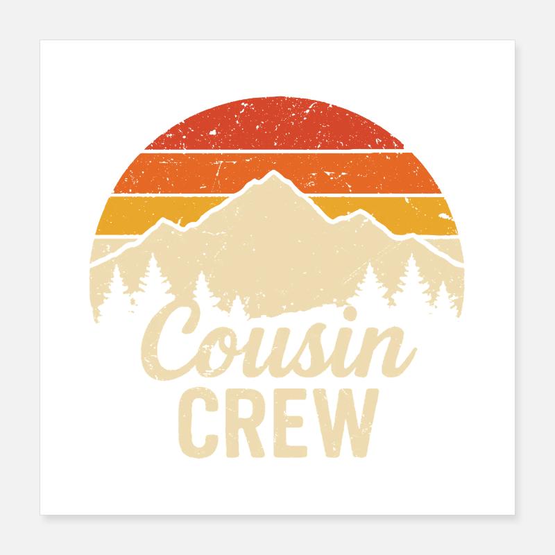 cousin crew Poster 40x40 cm