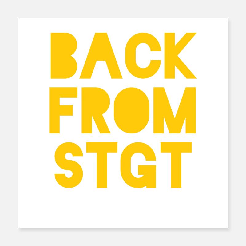 Back from Stuttgart Poster 16" x 16" (40x40 cm)