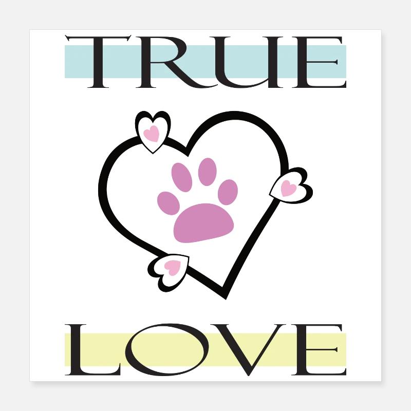 Véritable amour Empreinte de patte Poster 40 x 40 cm