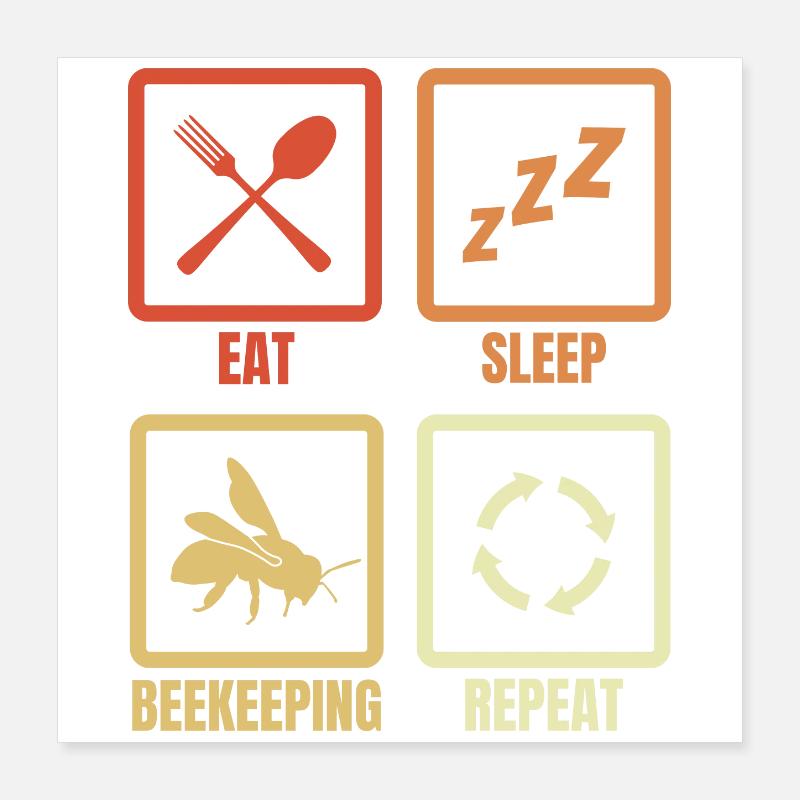 Eat Sleep Beekeeping Repeat Poster 40x40 cm