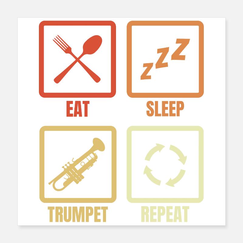 Manger Sommeil Trompette Répéter Poster 40 x 40 cm