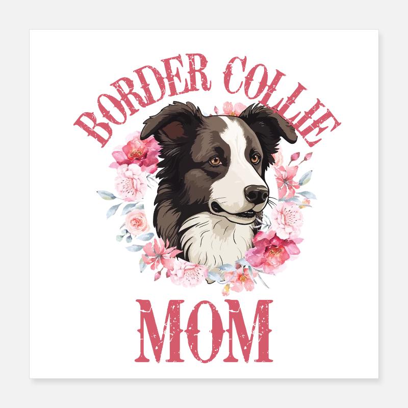 Border Collie Mama Blumen Poster 40x40 cm