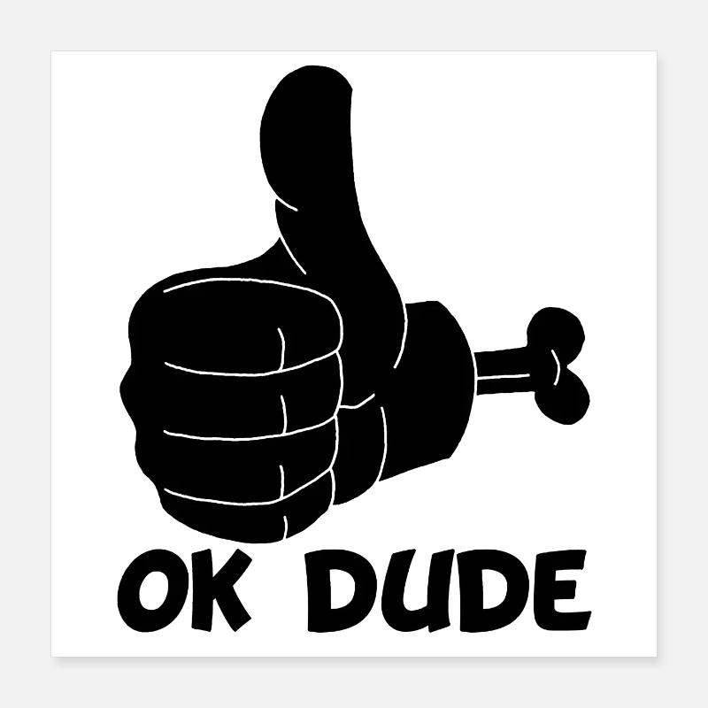 Ok mec ! (noir) Poster 40 x 40 cm