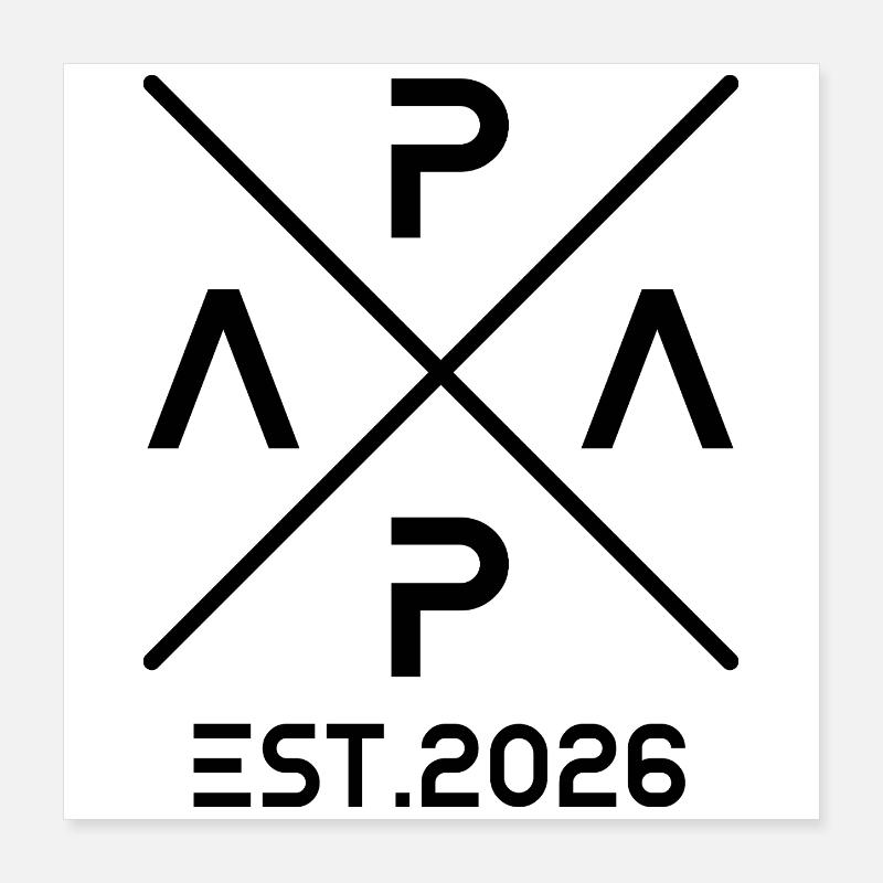 Papa est. 2026 – Discreet statement for dads Poster 16" x 16" (40x40 cm)