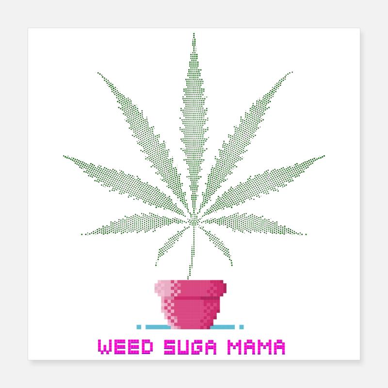 Weed Suga Mama Poster 40 x 40 cm