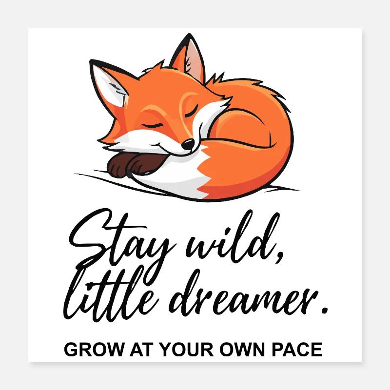Fox Dreamer : Message Stay Wild Poster 40 x 40 cm