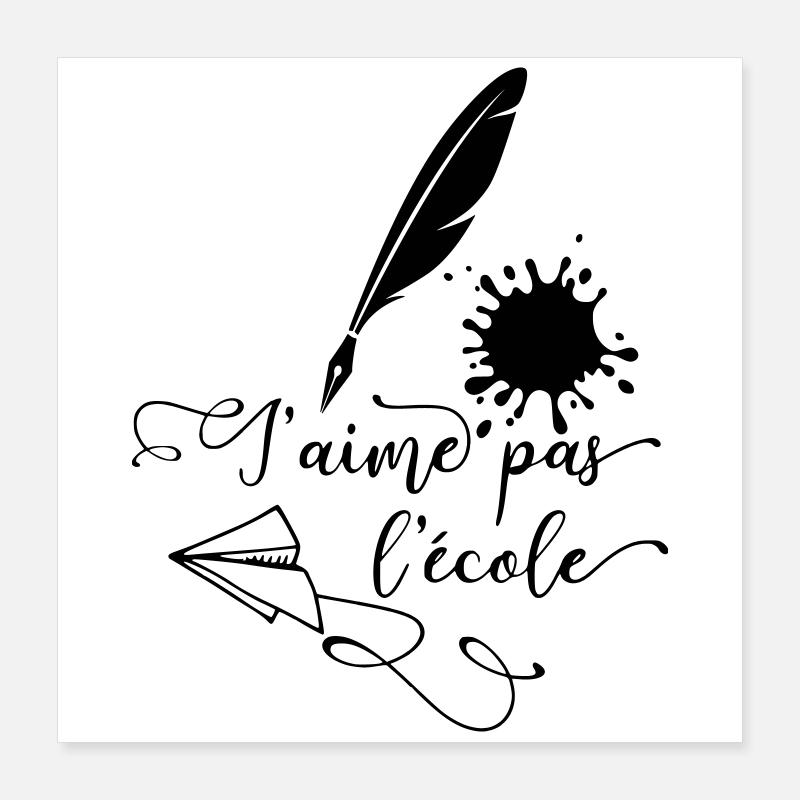 J'aime pas l'école Poster 40 x 40 cm