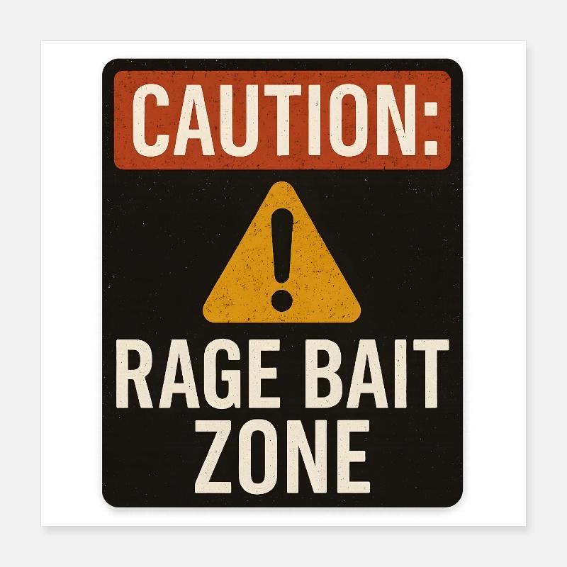 Achtung Rage Bait Zone Schild, lustiger Spruch Poster 40x40 cm