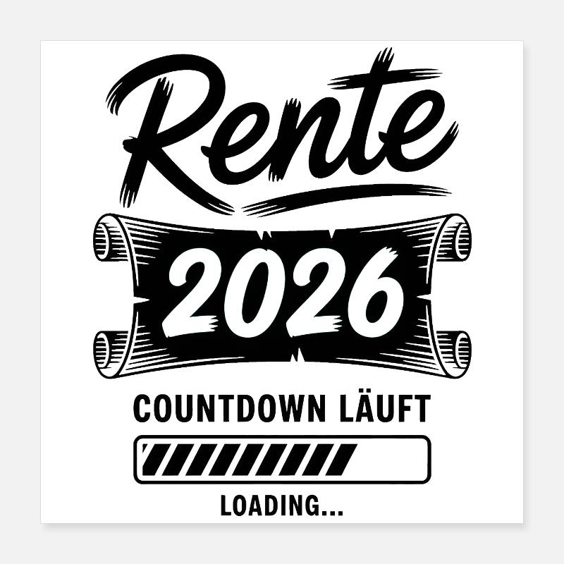 Le compte à rebours de la rente est lancé Poster 40 x 40 cm