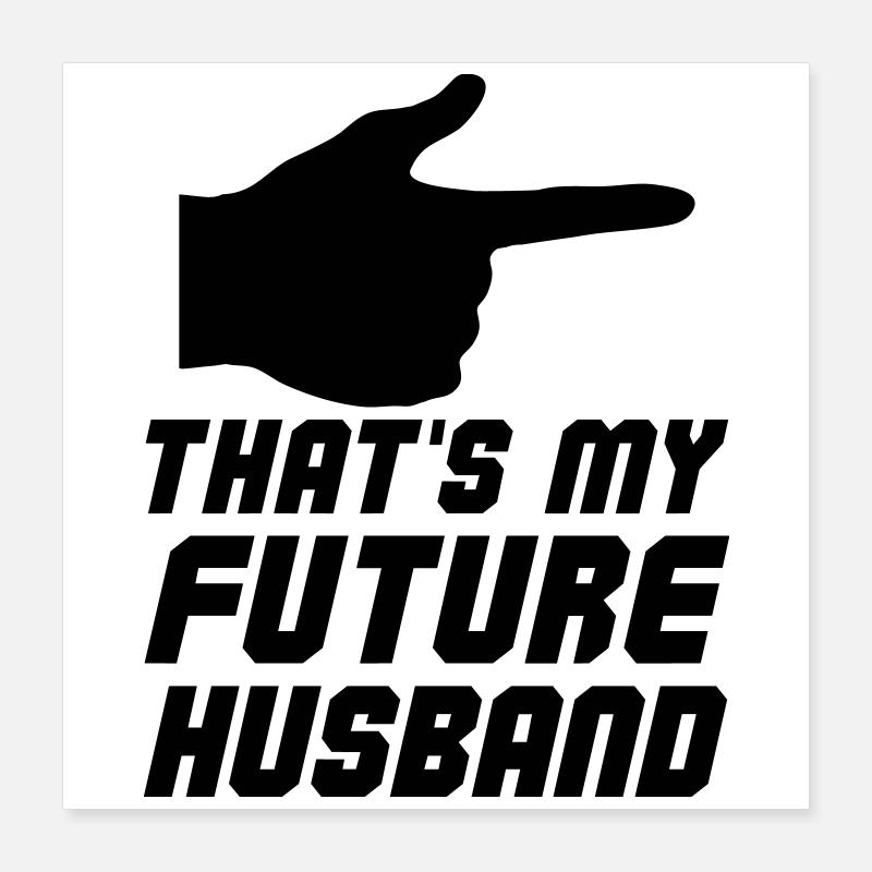 C’est mon futur mari Poster 40 x 40 cm