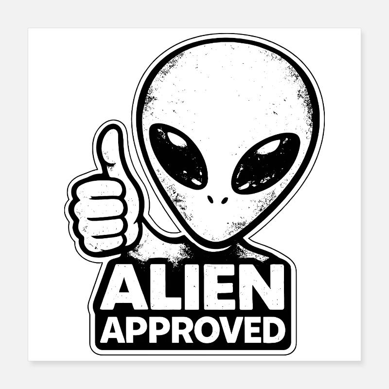 Alien Approved Thumbs Up Top Alien Poster 16" x 16" (40x40 cm)