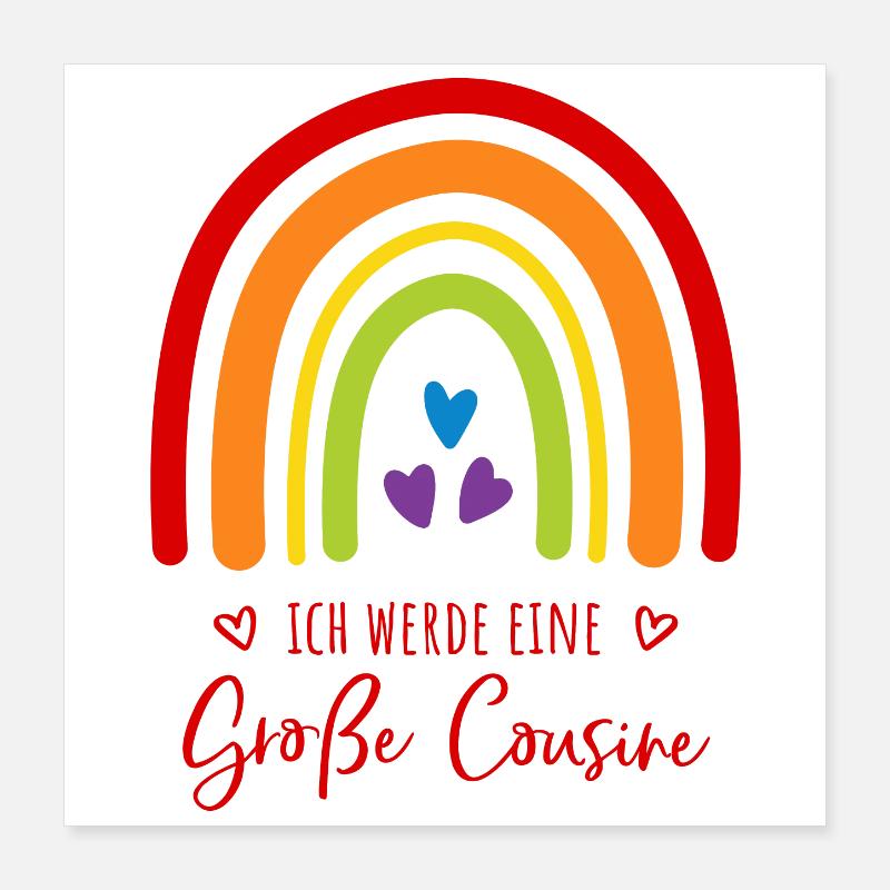 Ich werde eine große Cousine Regenbogen Poster 40x40 cm