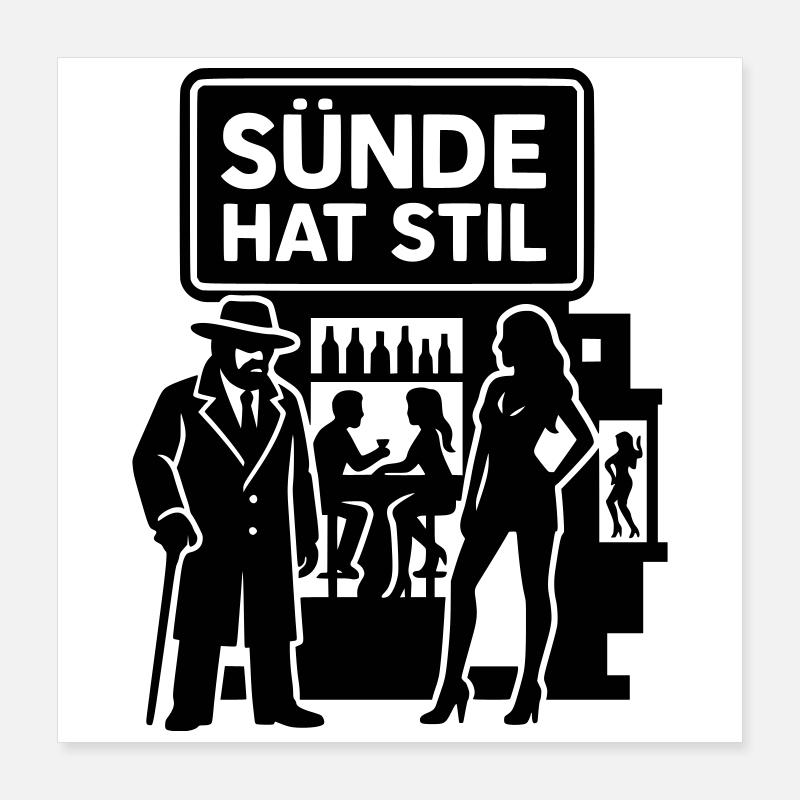 Sünde Hat Stil Ausgehen Nachtleben Poster 40x40 cm