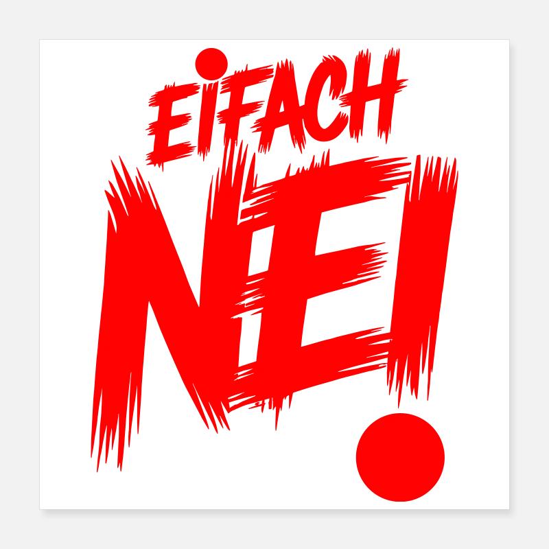 Tout simplement Nei Poster 40 x 40 cm