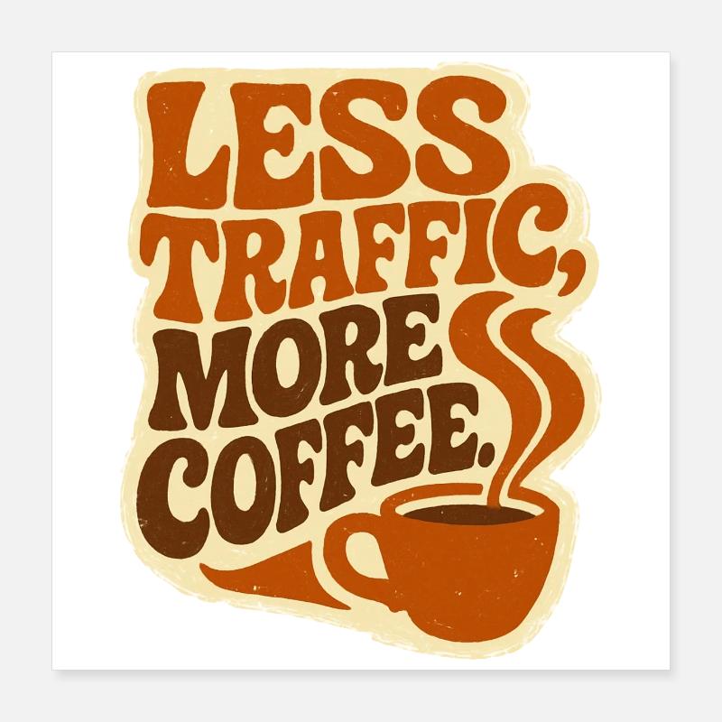 Zero Transport, Max Caffeine: Der ultimative Workflow Poster 40x40 cm