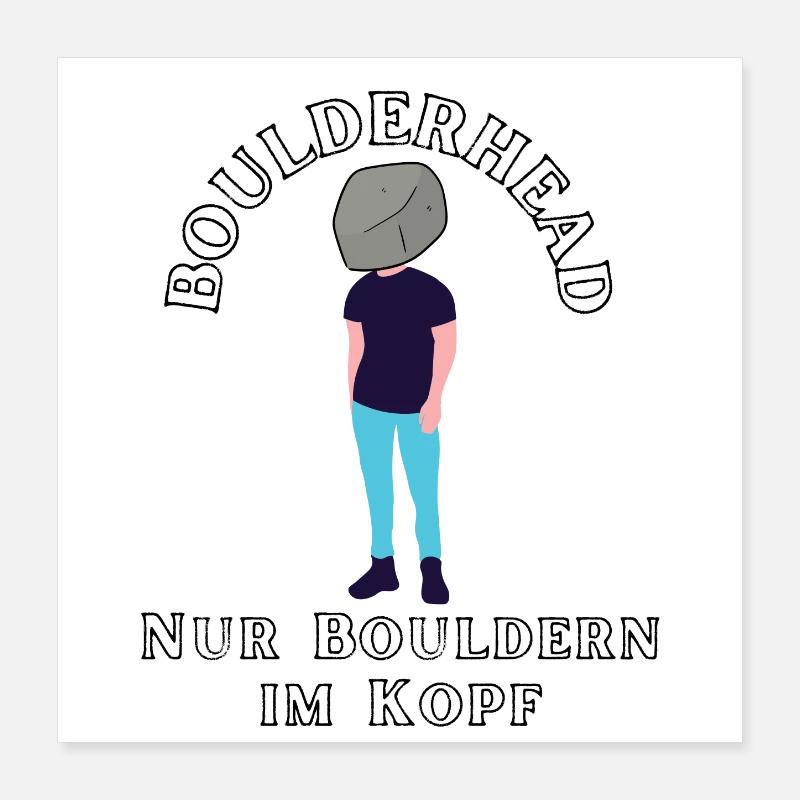 Boulderhead - Nur Bouldern im Kopf Poster 40x40 cm