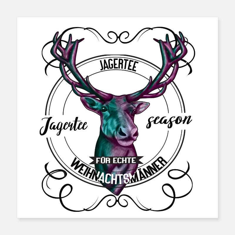 Jägerzeit Jaggertee – Pour de vrais Pères Noël Poster 40 x 40 cm