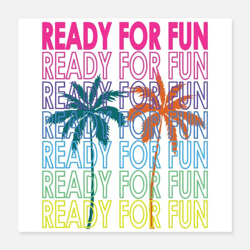 Neon Tropentext Ready for Fun Poster 40x40 cm