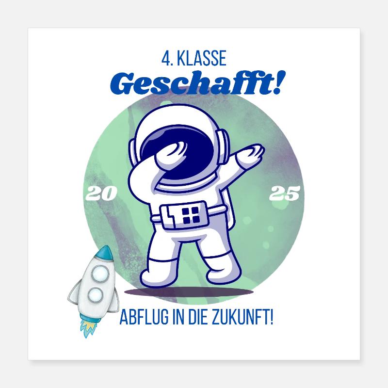 4th class done – departure into the future 2025 Poster 16" x 16" (40x40 cm)