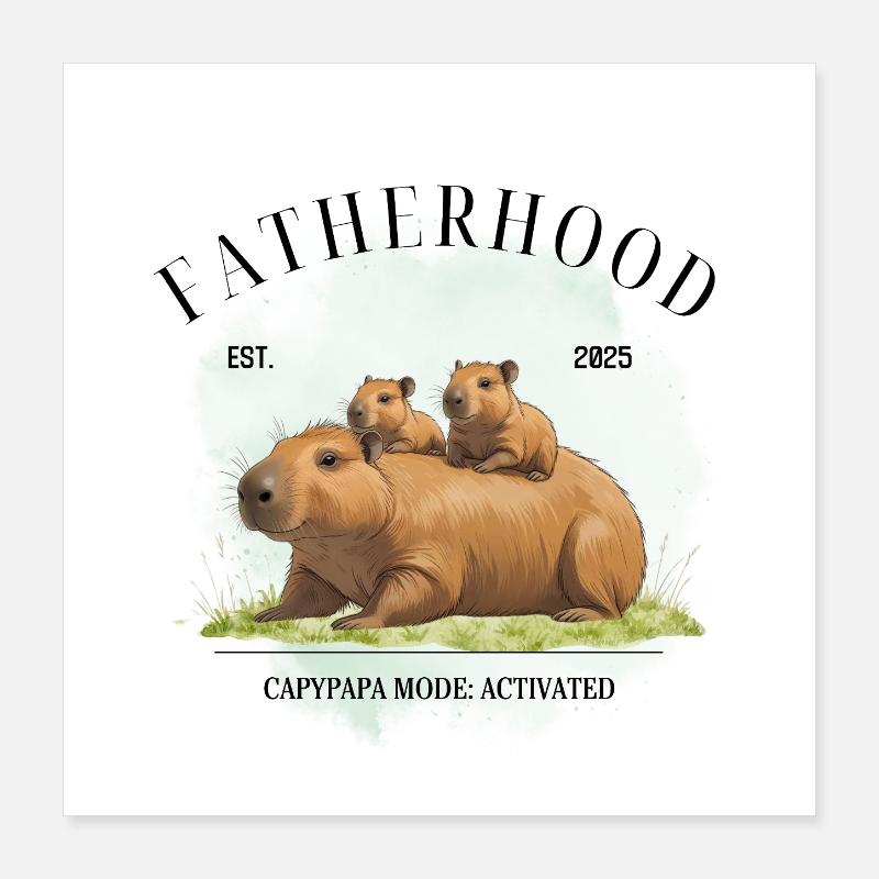 Paternité EST. 2025 – Mode Capypapa activé Poster 40 x 40 cm