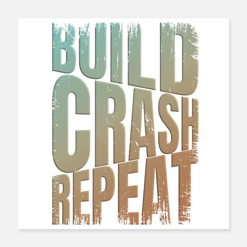 Drohne build crash repeat Spruch Poster 40x40 cm