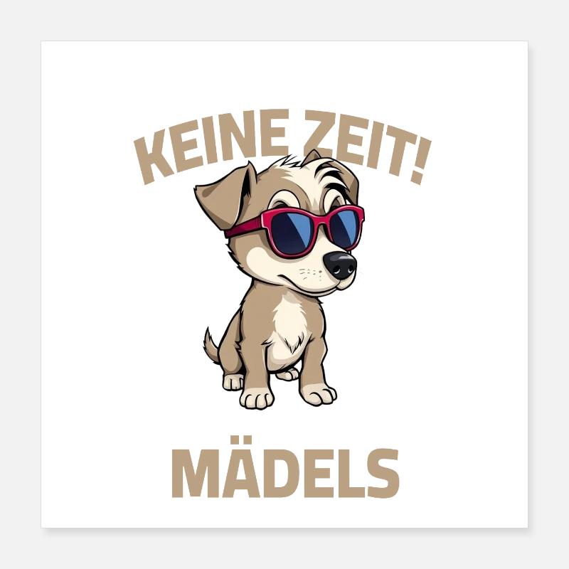 Hund Hunde Hundebesitzer Sprüche  Poster 40x40 cm
