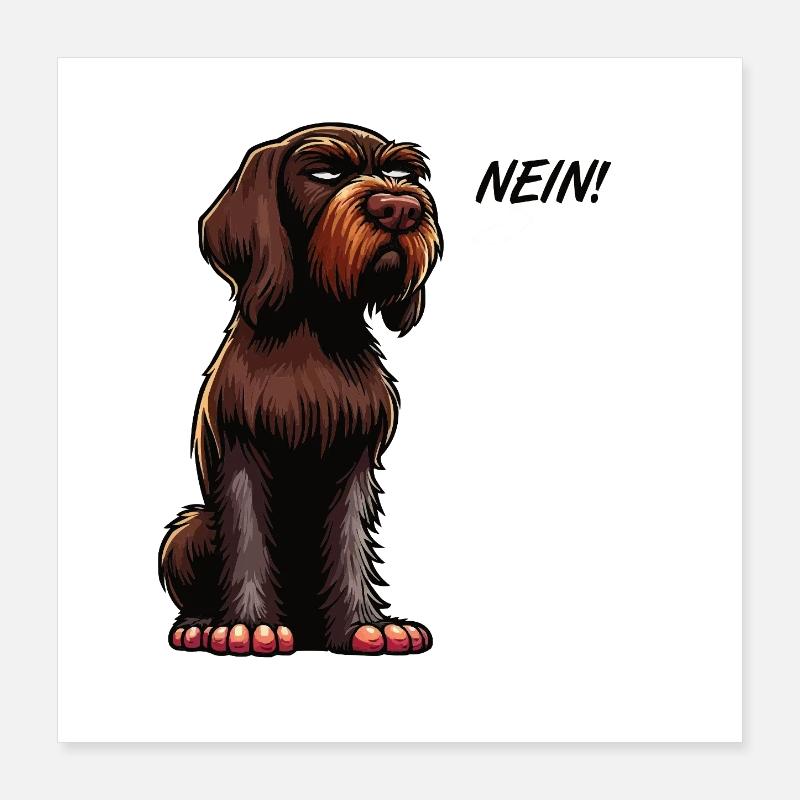 Nein Deutsch Drahthaar Deutsch-Drahthaar Besitzer Poster 40x40 cm