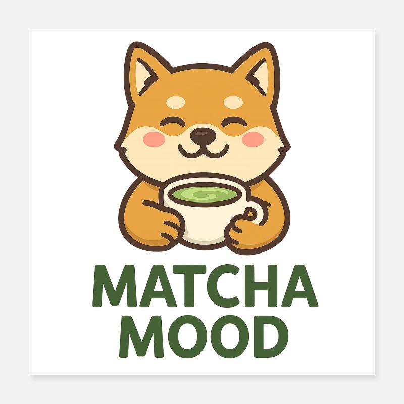 Shiba Matcha Mood Poster 16" x 16" (40x40 cm)