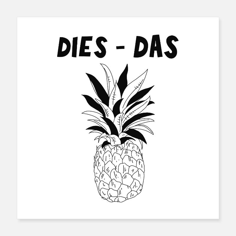 Pineapple Style Dies Das Ananas Poster 40x40 cm