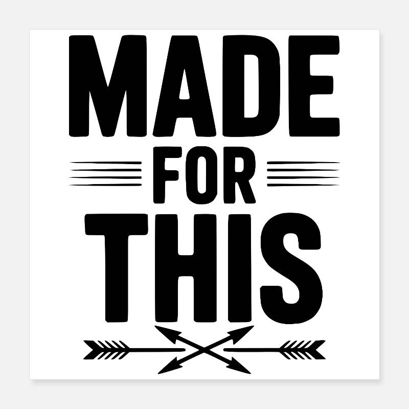Made For This Poster 16" x 16" (40x40 cm)