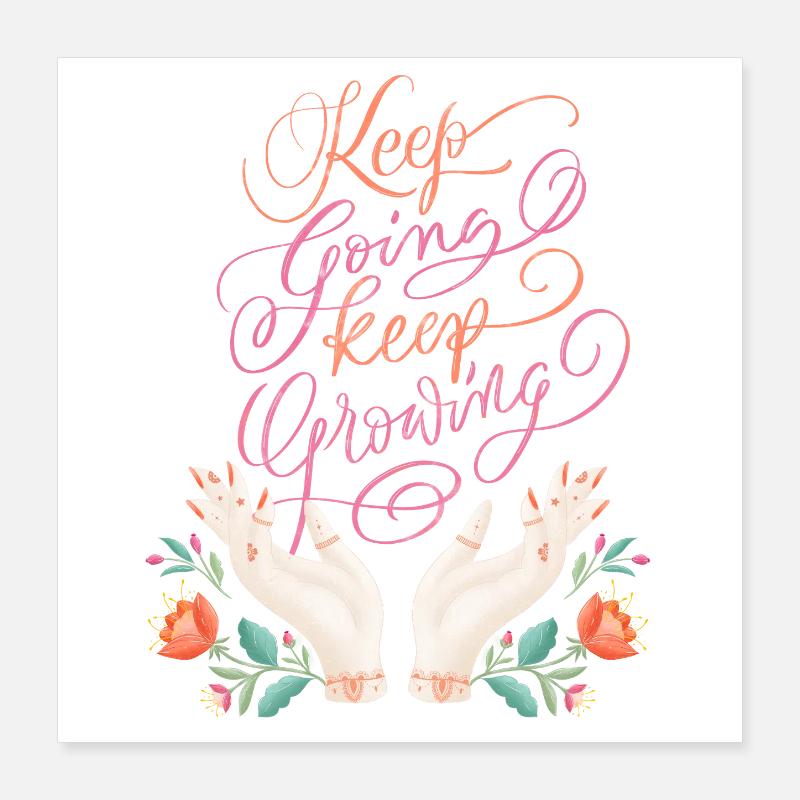 Continue. Continue de grandir. Poster 40 x 40 cm