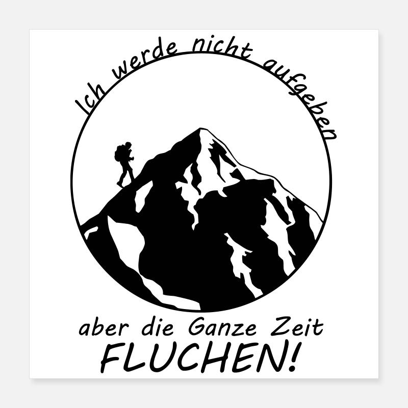 Hiking saying Poster 16" x 16" (40x40 cm)