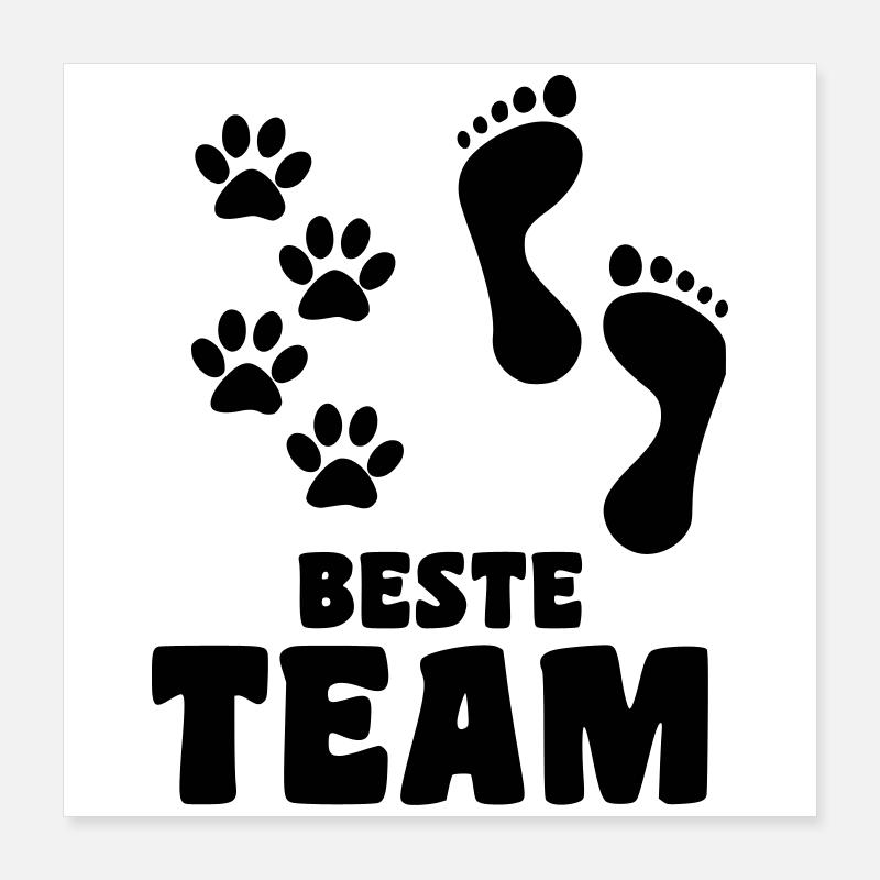 Zusammen mit Ihrem Hund sind Sie das beste Team * Poster 40x40 cm
