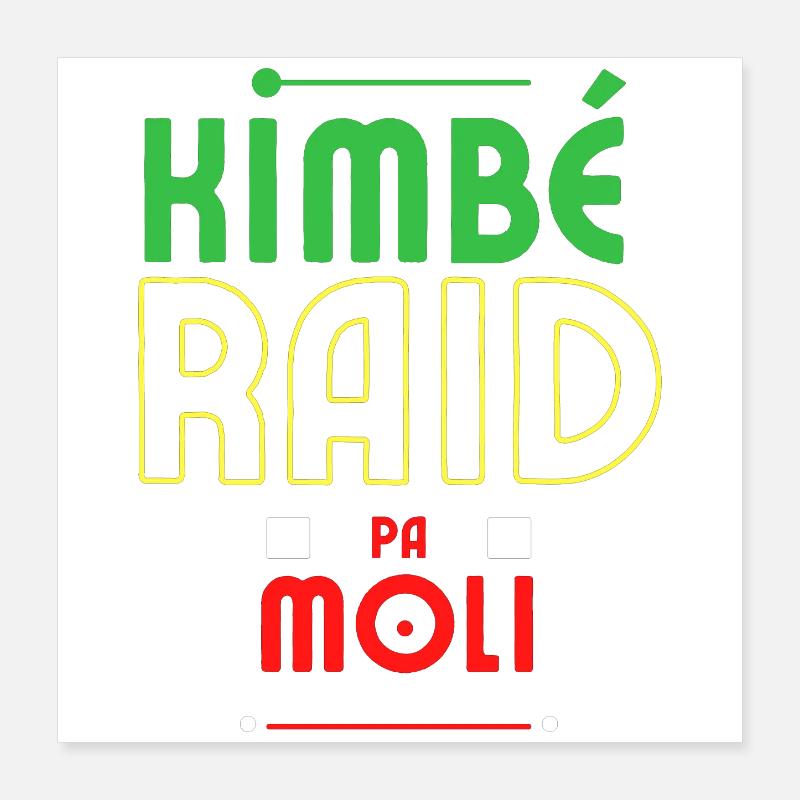 kimbe raid pa moli Poster 40 x 40 cm