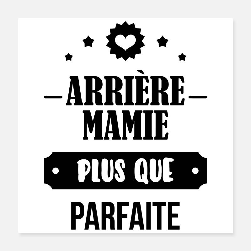 Mamie / Mamy / Grand Mere / Grand-Mère / Bébé Poster 40 x 40 cm