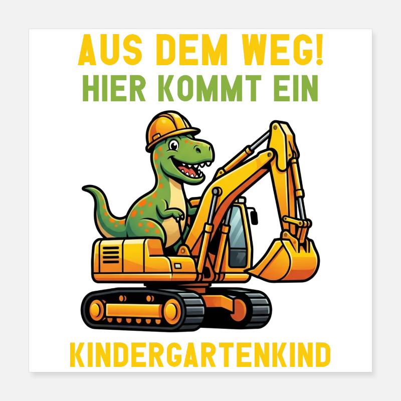 Hier kommt ein Kindergartenkind 2026 Bagger Dino Poster 40x40 cm