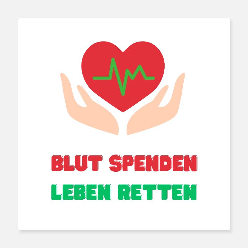 Blut Spenden, Leben Retten Poster 40x40 cm