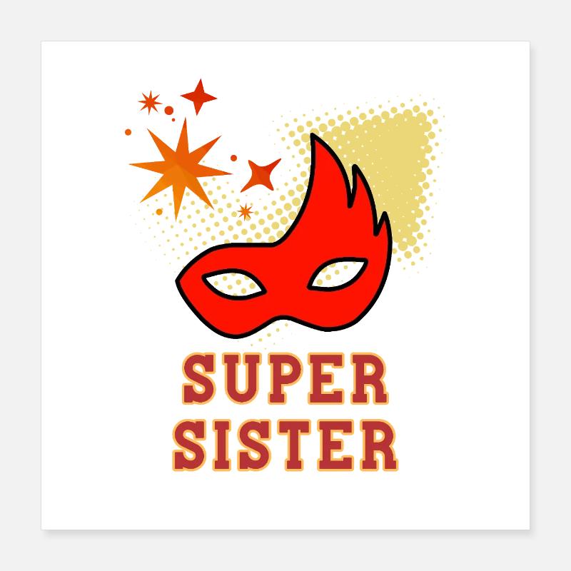 Super Sister Poster 16" x 16" (40x40 cm)