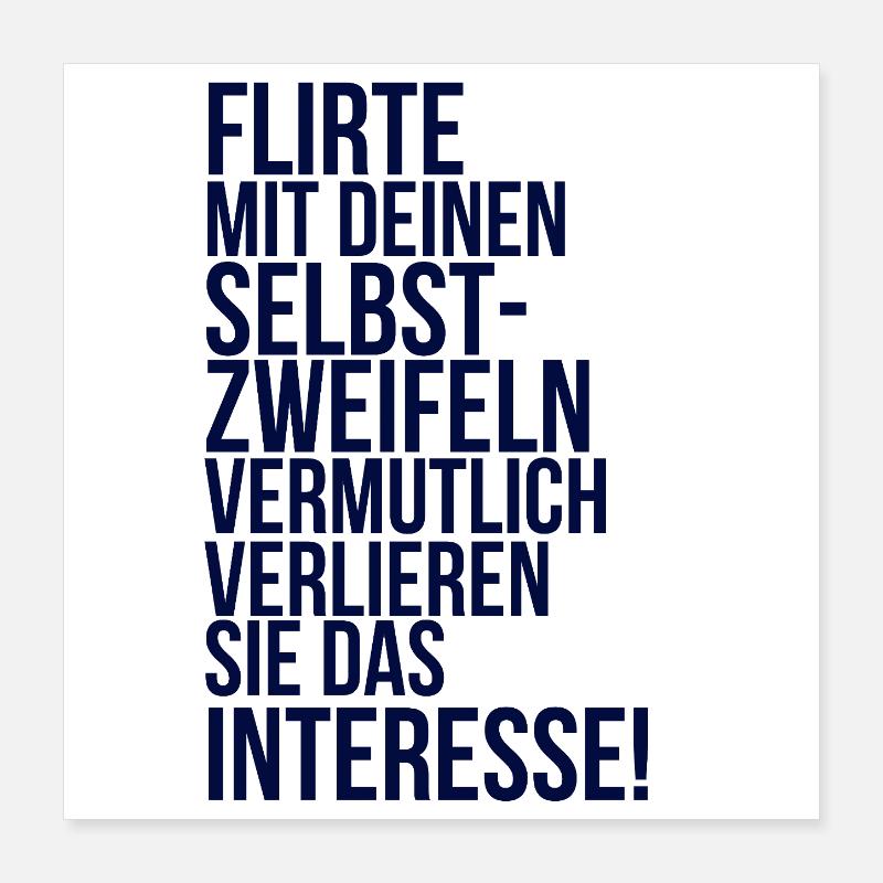 about going wild: Flirt with your self-doubt Poster 16" x 16" (40x40 cm)