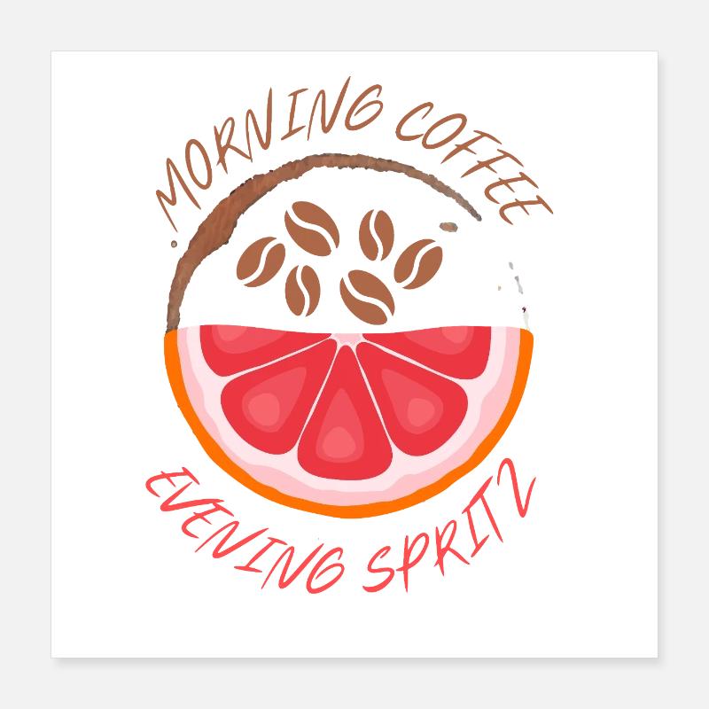 Café du matin Spritz du soir Poster 40 x 40 cm