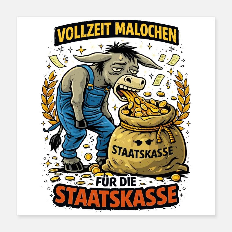 Full-time work for the state treasury Poster 16" x 16" (40x40 cm)