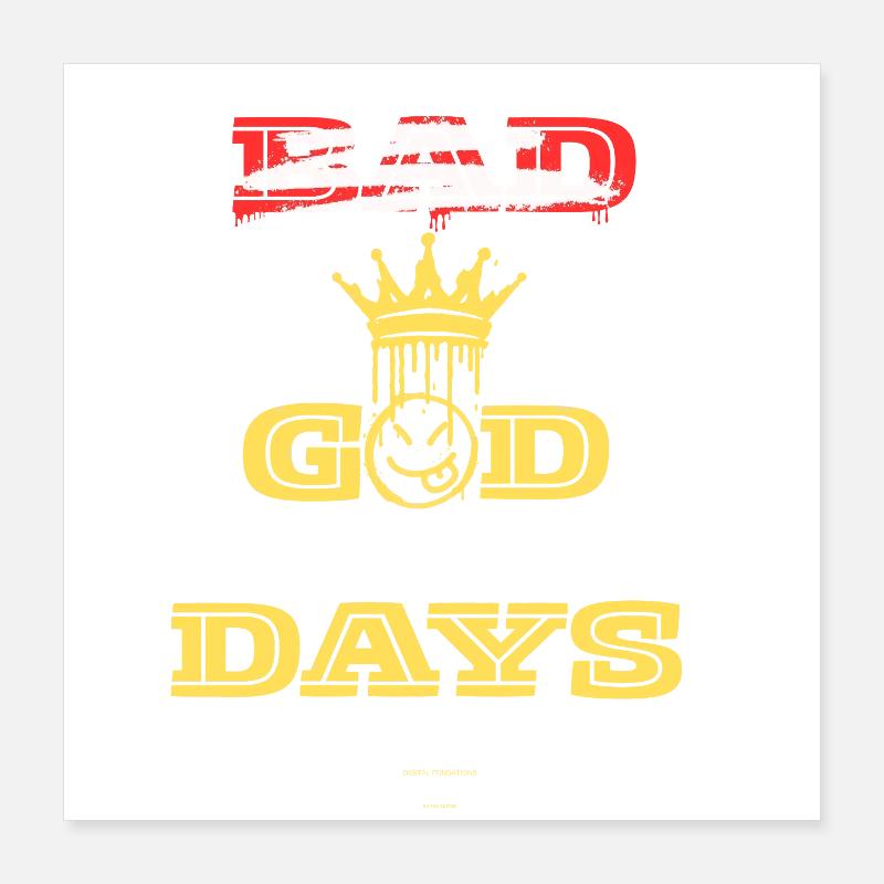 God Days Poster 16" x 16" (40x40 cm)