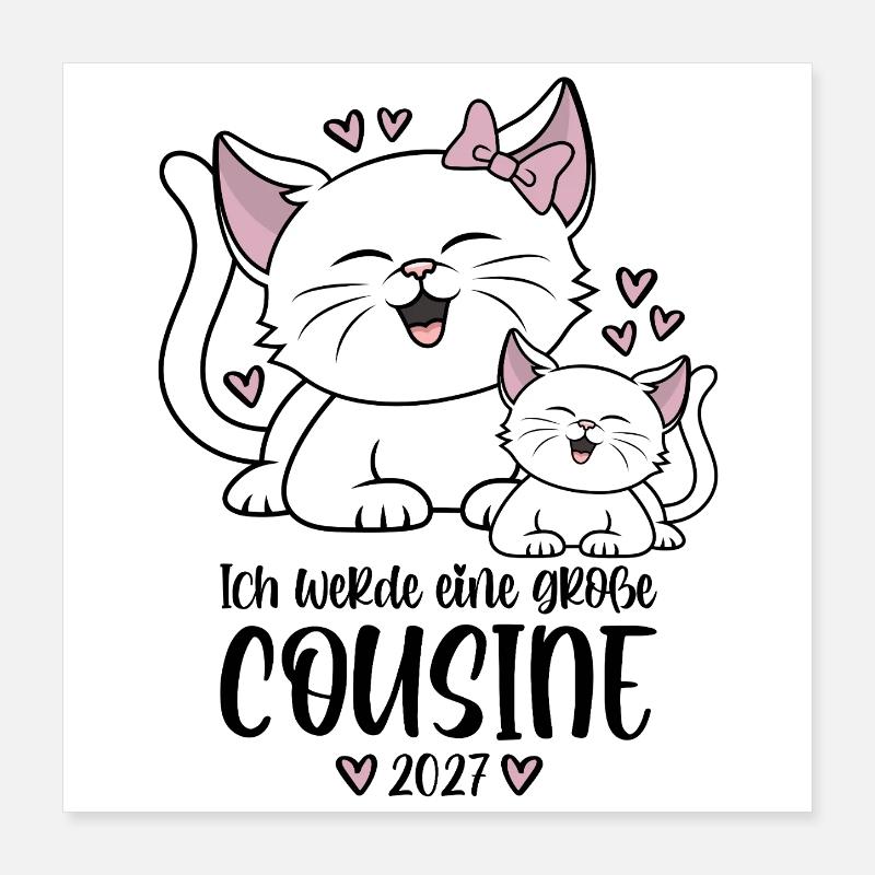 Ich werde eine große Cousine 2027 Katzen Poster 40x40 cm